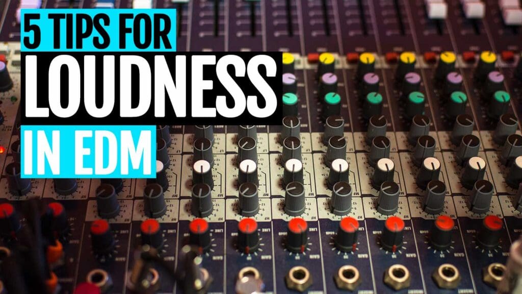 Why are my mixes so quiet? 5 Techniques For Loudness
