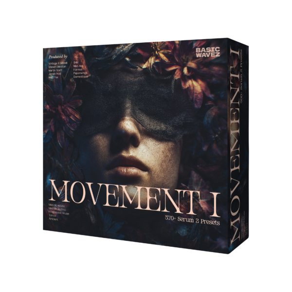 Movement I - Serum 2 Presets - Basic Wavez