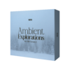 Ambient Explorations Vol. 1 - Serum 2 Preset Pack